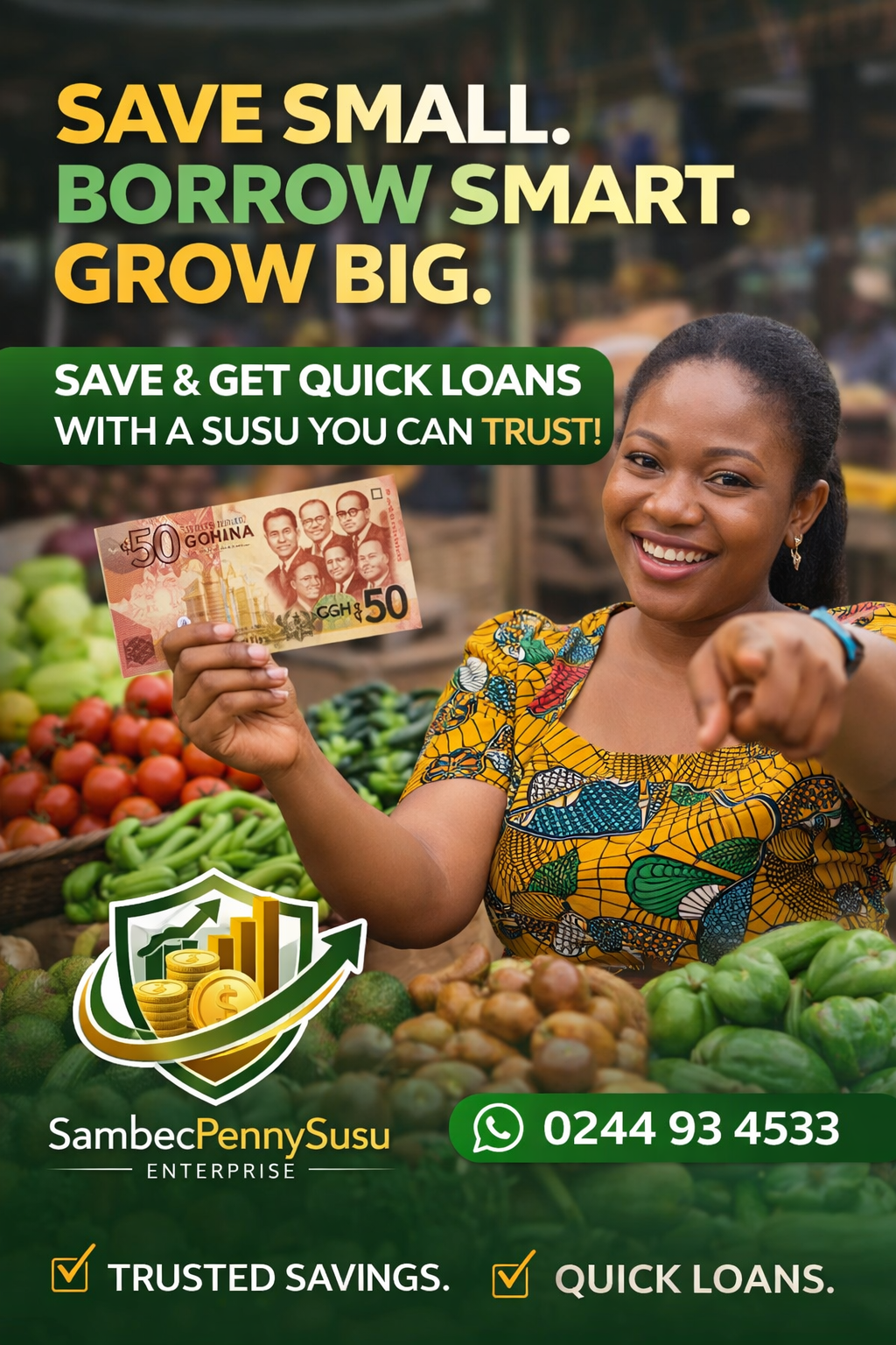 Save Small, Borrow Smart, Grow Big - Sambec Penny Susu Enterprise